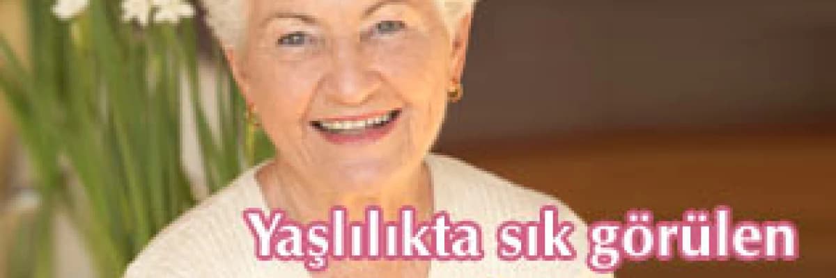 Yaşlılıkta sık görülen hastalıklarda beslenme