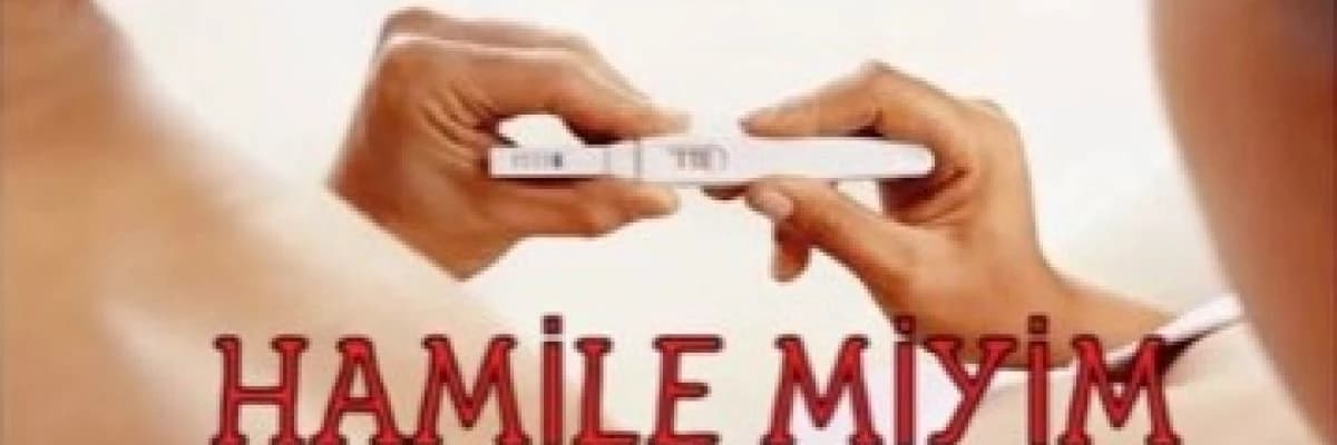 Hamile miyim Acaba ?