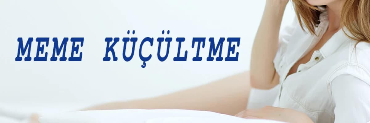 MEME KÜÇÜLTME ZAMANLAMASI