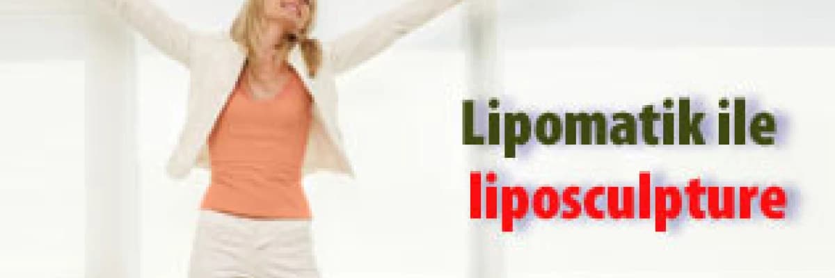 Lipomatik ile liposculpture