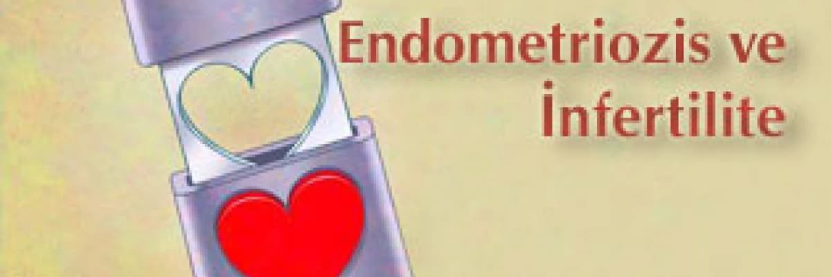 Endometriozis ve infertilite