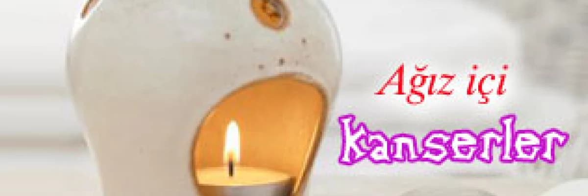 Ağız içi kanserler