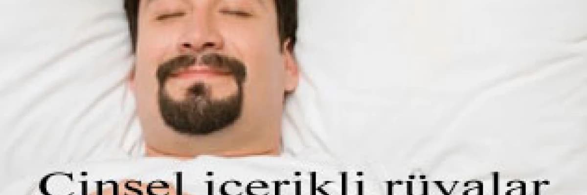Cinsel içerikli rüyalar!
