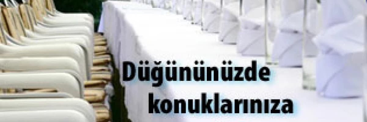 Düğününüzde konuklarınıza sağlık sunun