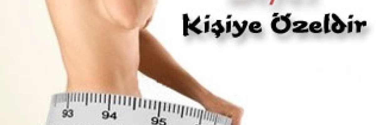 Diyet kişiye özeldir