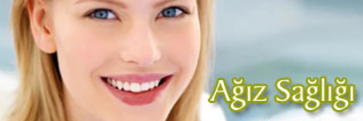 Ağız Sağlığı Nedir ?