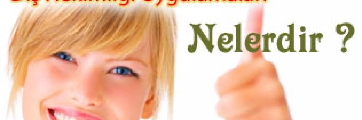 Estetik Diş Hekimliği Uygulamaları Nelerdir ?