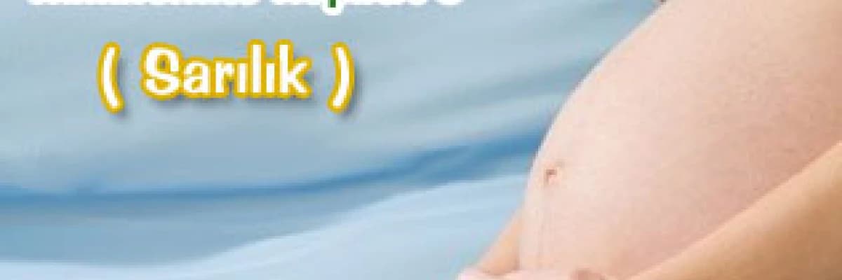 Hamilelikte hepatit c ( sarılık )