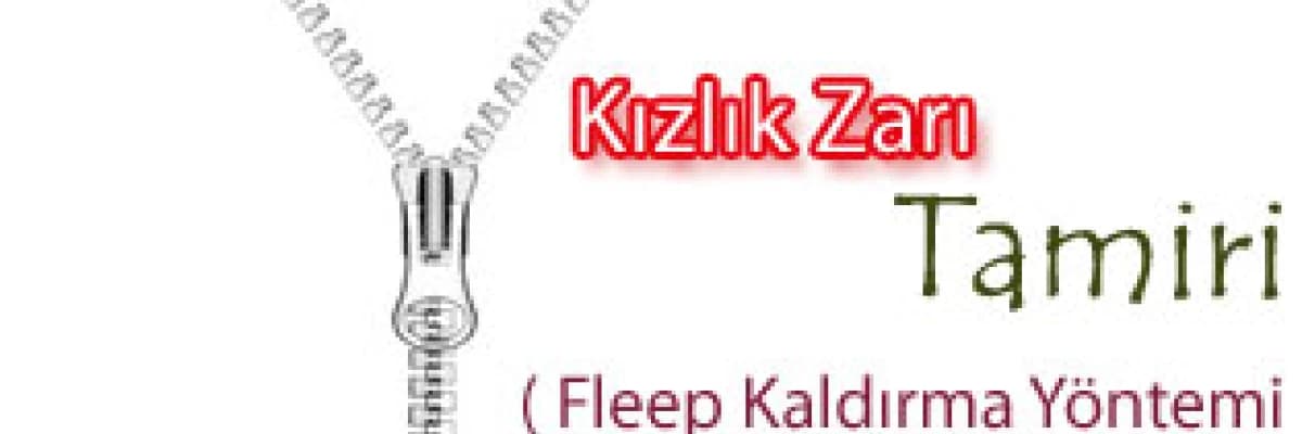 Bekaret ( kızlık zarı ) tamiri ve fleep kaldırma yöntemi nedir ?