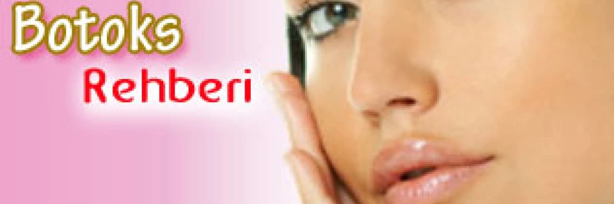 Botoks rehberi