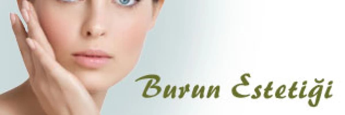 Burun Estetiği ve Septum Deviasyonu