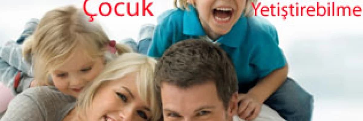 Mutlu ve Sağlıklı Çocuk Yetiştirebilme