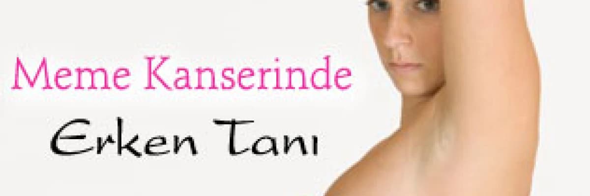 Meme Kanserinde Erken Tanı