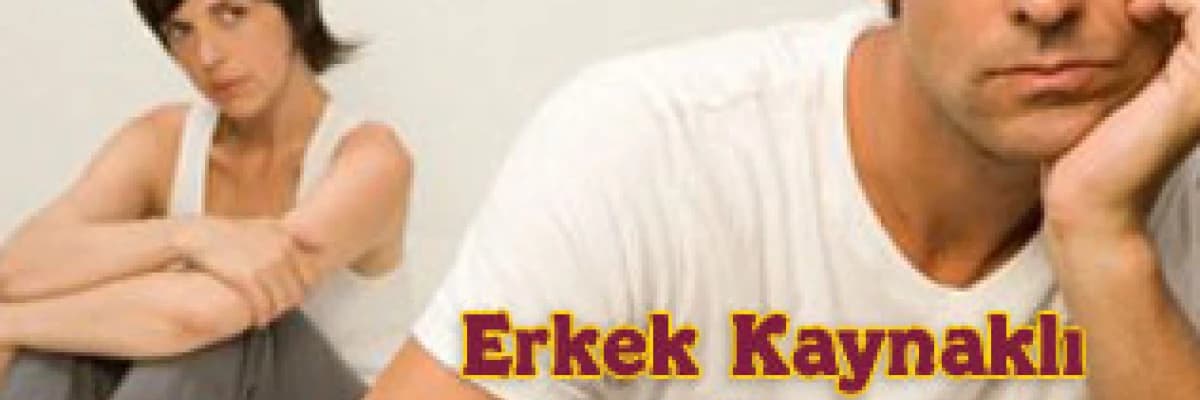 Erkek Kaynaklı İnfertilitede Erkekler Öfke ve Suçluluk Hissediyorlar