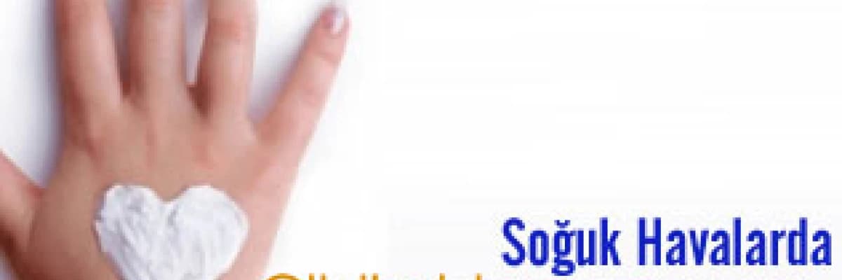 Soğuk havalarda cildimizi neler bekler ?