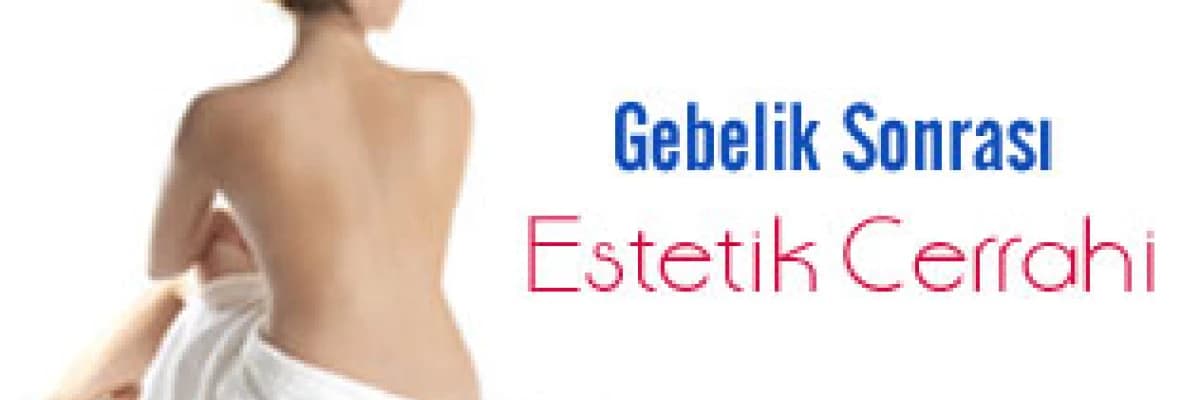 Gebelik Sonrası Estetik Cerrahi