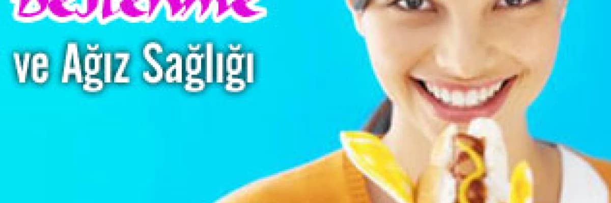 Beslenme ve Ağız Sağlığı