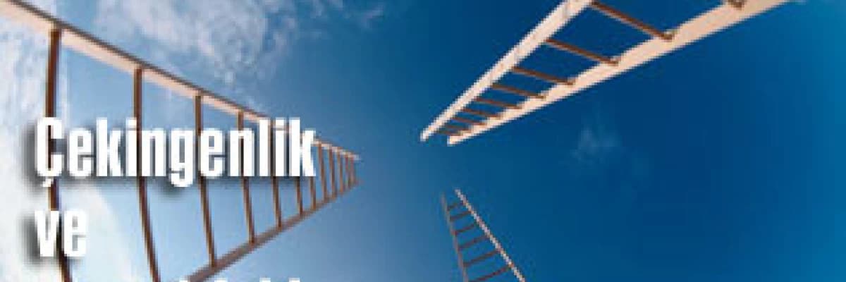 Çekingenlik ve sosyal fobi