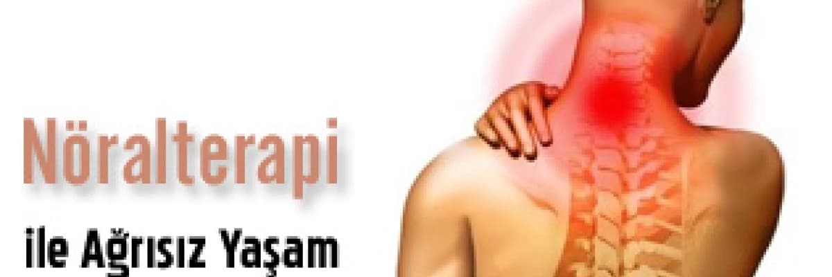 Nöralterapi ile Ağrısız Yaşam
