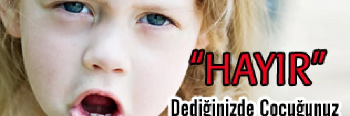 Hayır dediğinizde çocuğunuz kendini yerlere mi atıyor?