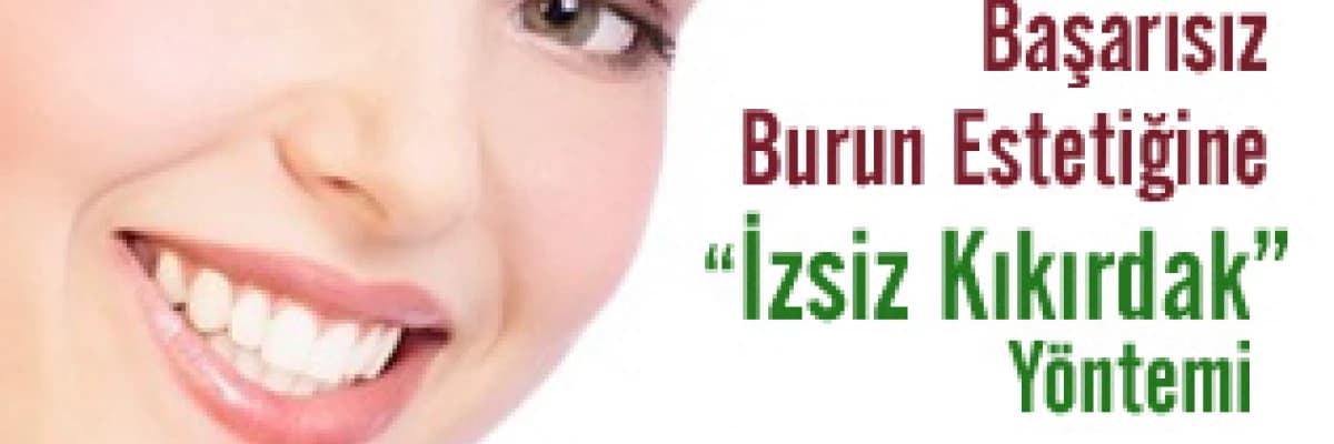 Başarısız Burun Estetiğine İzsiz Kıkırdak Yöntemi