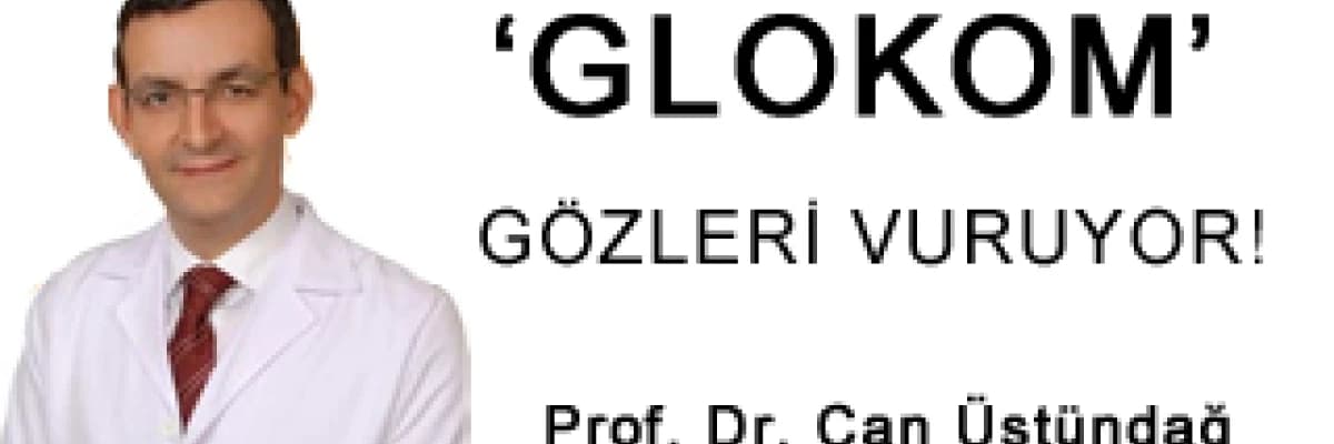 Sinsi Hastalık 'Glokom' Gözleri Vuruyor!