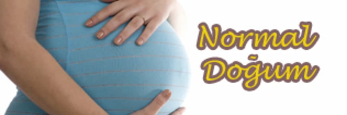 NORMAL DOĞUM
