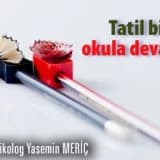 Tatil bitti, okula devam