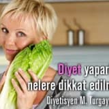Diyet yaparken nelere dikkat edilmeli