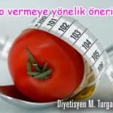 Kilo vermeye yönelik öneriler