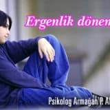 Ergenlik dönemi!