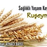 Sağlıklı yaşam kaynağı ruşeym !!!