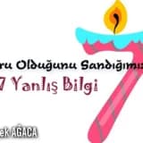 Doğru olduğunu sandığımız 7 yanlış bilgi
