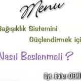 Bağışıklık sistemini güçlendirmek için nasıl beslenmeli ?