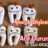 Çocuk dişlerinde acil durumlar