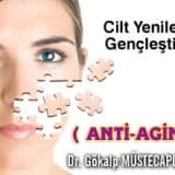 Cilt yenileme, gençleştirme ( anti-aging )