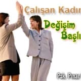 Çalışan kadında değişim başlıyor