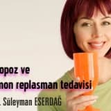 Menopoz ve hormon replasman tedavisi