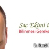 Saç ekimi için bilinmesi gerekenler