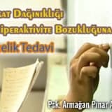 Dikkat dağınıklığı ve hiperaktivite bozukluğuna yönelik tedavi