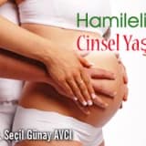 Hamilelikte cinsel yaşam