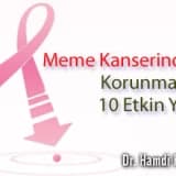 Meme Kanserinden Korunmanın 10 Etkin Yolu