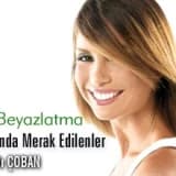 Diş beyazlatma hakkında merak edilenler