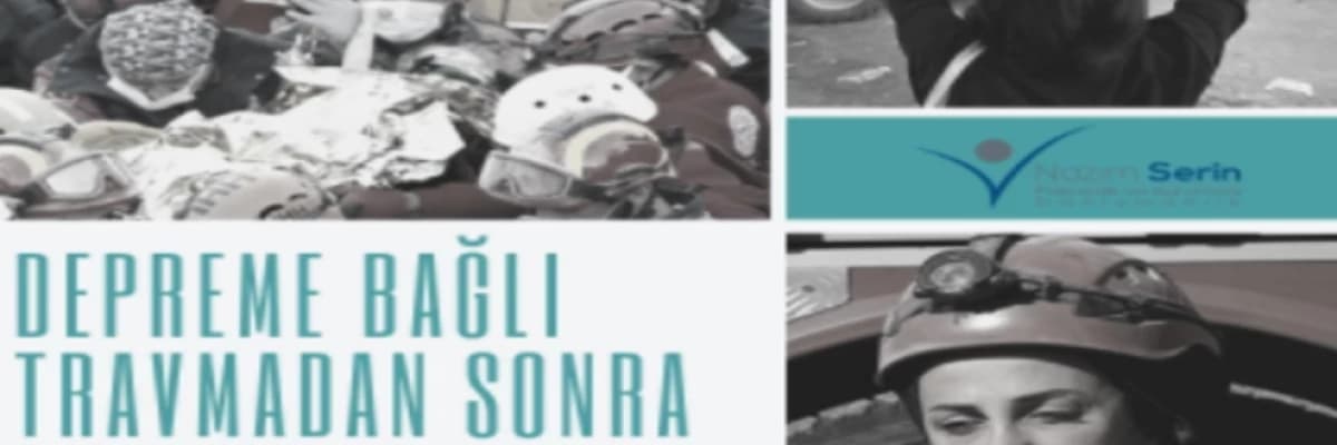 Depremde Kendimize ve Çocuklarımıza Nasıl Yardım Edebiliriz?