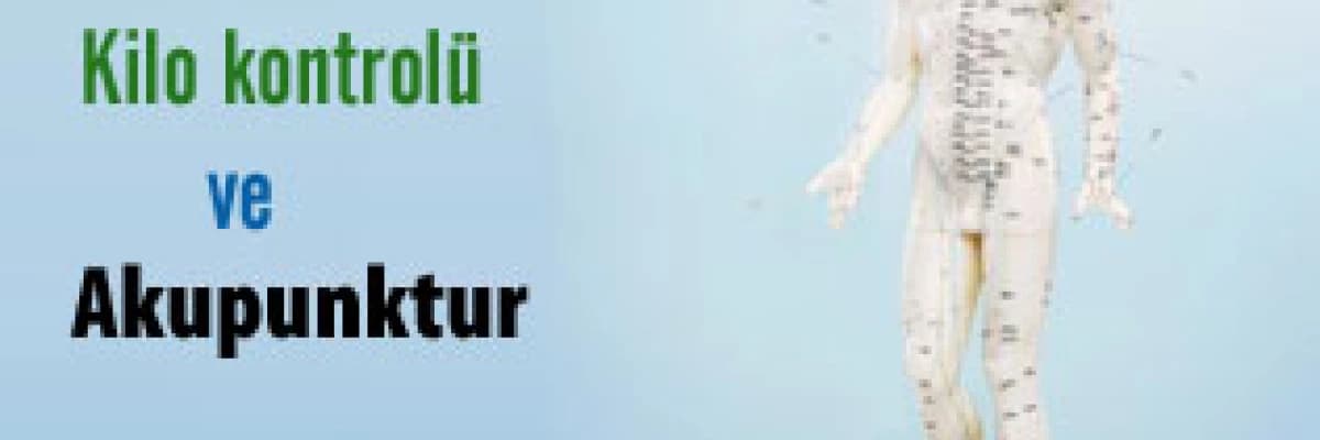 Kilo kontrolü ve akupunktur