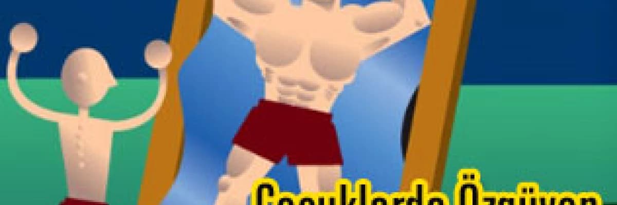 Çocuklarda Özgüven