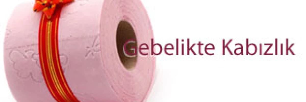Gebelikte kabızlık