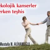 Jinekolojik kanserler ve erken teşhis