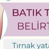 Tırnak Batması Hakkında Neler Biliyoruz?