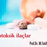 Ototoksik ilaçlar